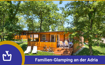 Glamping für die ganze Familie an der Adria - Camping Valkanela in Istrien - glamping.info