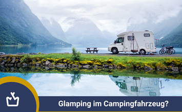 Glamping in a camping vehicle – that’s possible! - glamping.info