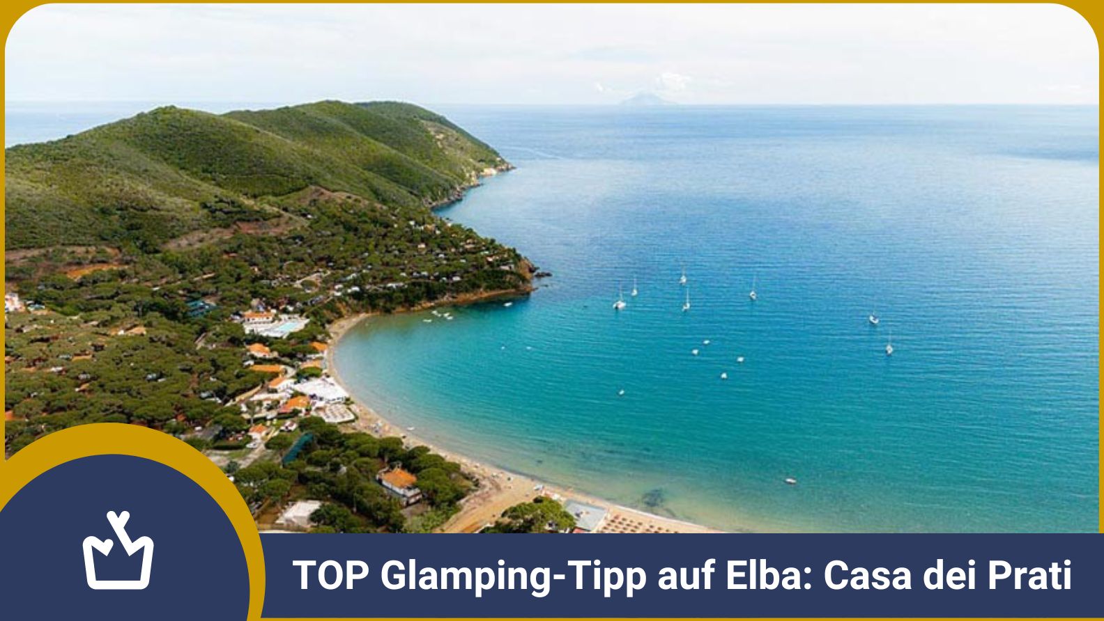 Casa dei Prati: Kleiner Platz für große Glamping-Träume auf Elba - glamping.info