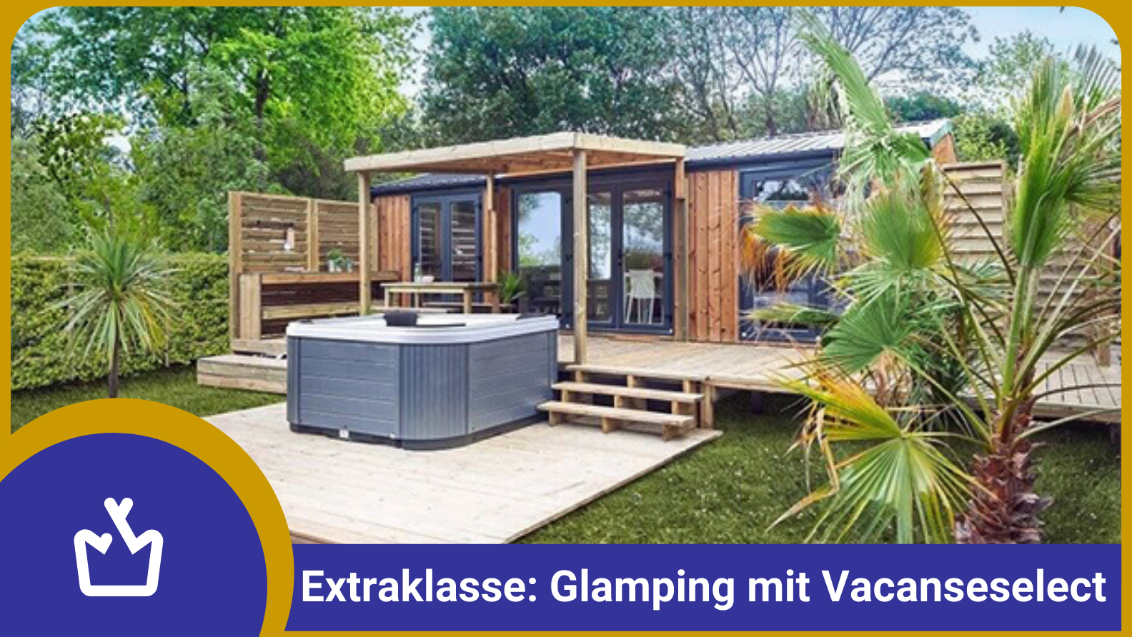 Glamping único en su clase con Vacanceselect y AMAC - glamping.info